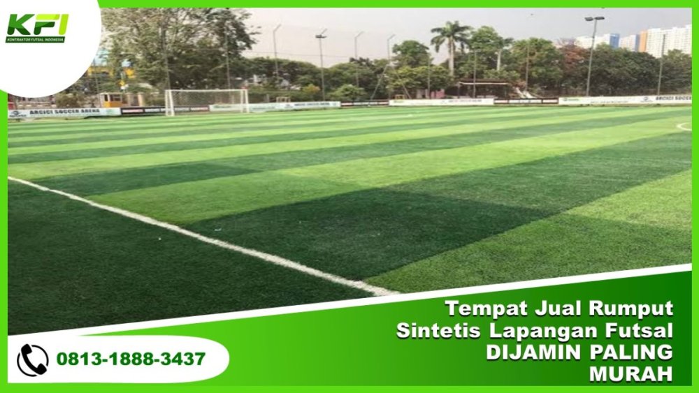 Tempat Jual Rumput Sintetis Lapangan Futsal DIJAMIN PALING MURAH.jpg
