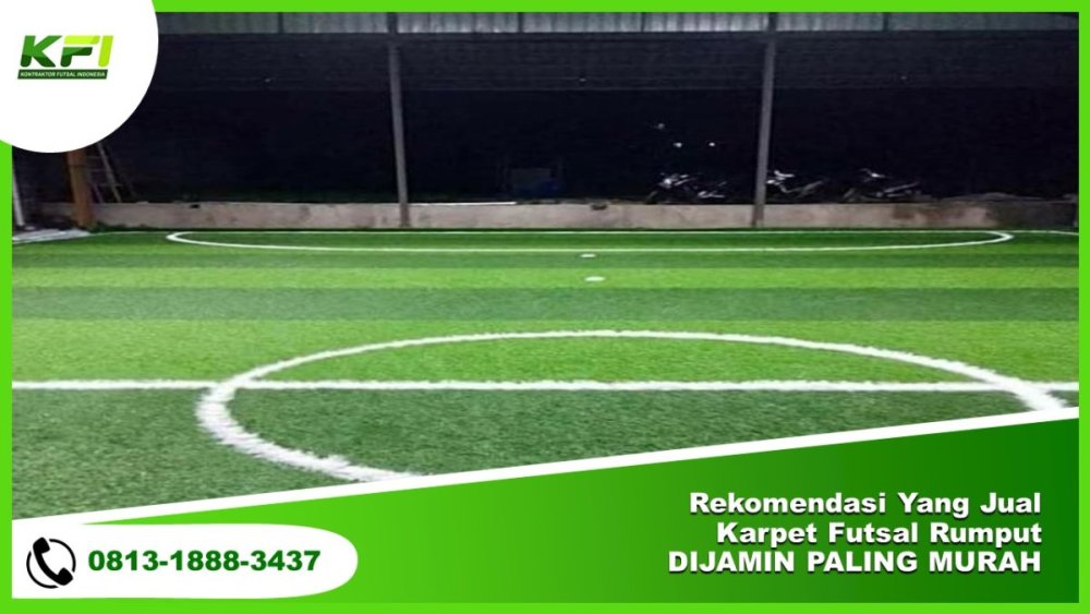 Rekomendasi Yang Jual Karpet Futsal Rumput DIJAMIN PALING MURAH.jpg