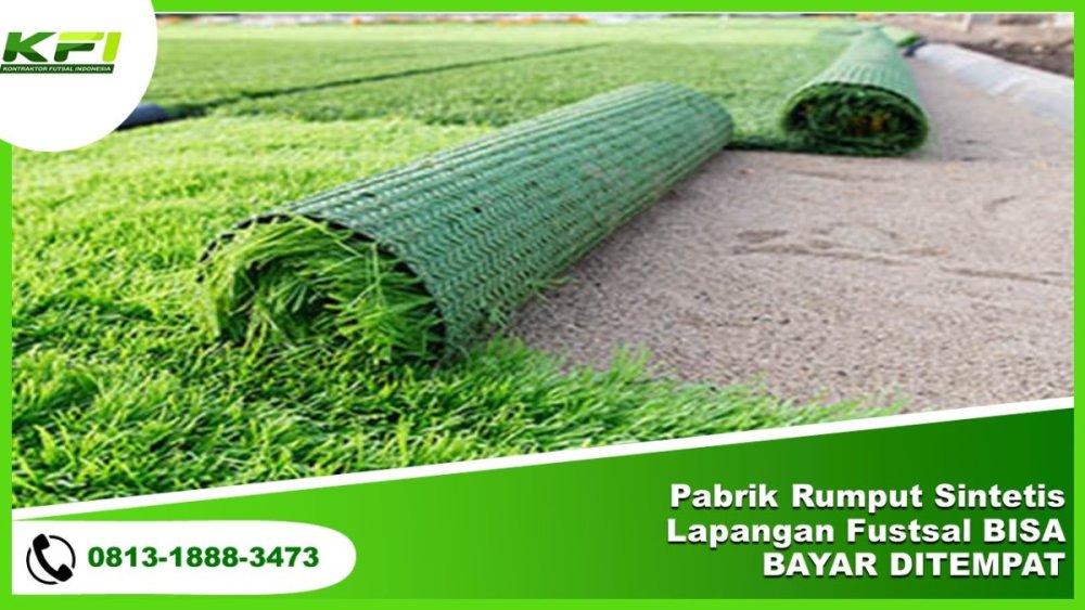 Pabrik Rumput Sintetis Lapangan Fustsal BISA BAYAR DITEMPAT.jpg