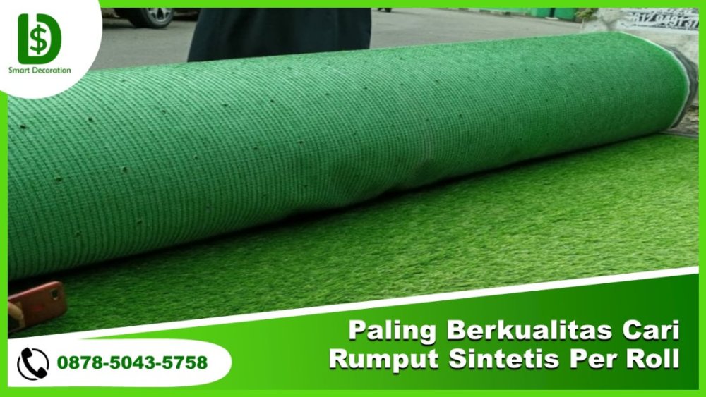 PALING BERKUALITAS, Tlp 0878-5043-5758 Cari Harga Rumput Sintetis Per Roll.jpg
