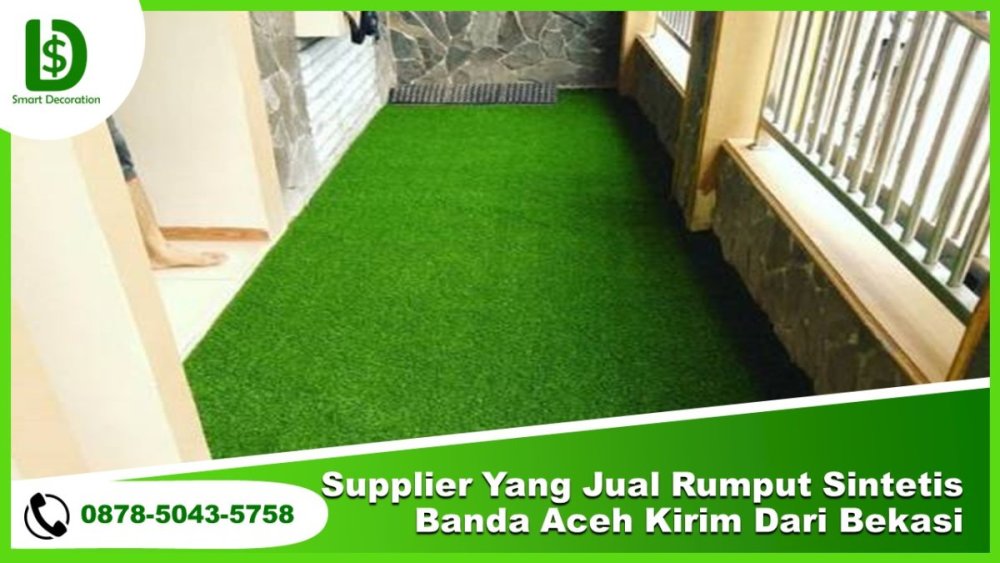 BISA BAYAR NANTI, Supplier Yang Jual Rumput Sintetis Banda Aceh Kirim Dari Bekasi.jpg