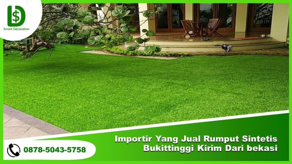 Importir Yang Jual Rumput Sintetis Bukittinggi Kirim Dari Bekasi PALING MURAH, .jpg