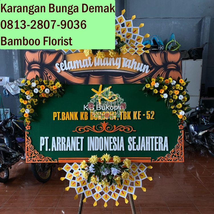 0813-2807-9036 Bamboo Florist, karangan bunga harga murah Demak Bisa dadakan.jpg