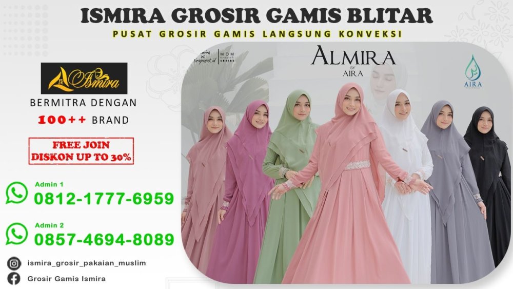 Cari Reseller Tanpa Modal! WA 0812 1777 6959 Ismira Grosir - Distributor Baju Gamis Model Kekinian Terbaru Blitar.jpg