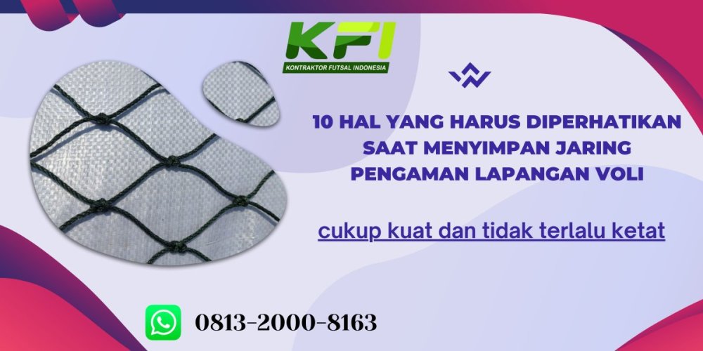 10 Hal yang Harus Diperhatikan Saat Menyimpan Jaring Pengaman Lapangan Voli.jpg