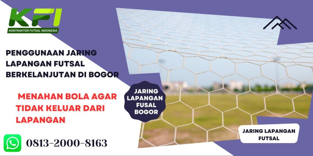 Penggunaan Jaring Lapangan Futsal Berkelanjutan di Bogor.jpg