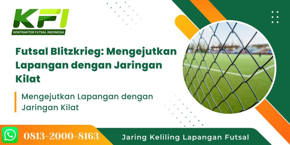 Futsal Blitzkrieg Mengejutkan Lapangan dengan Jaringan Kilat.jpg