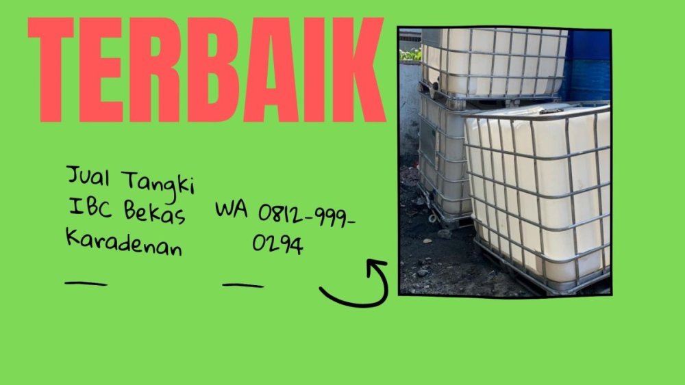 WA 0812-999-0294, Vendor Tangki IBC Bekas koja Jakarta, Ready Stock.jpg