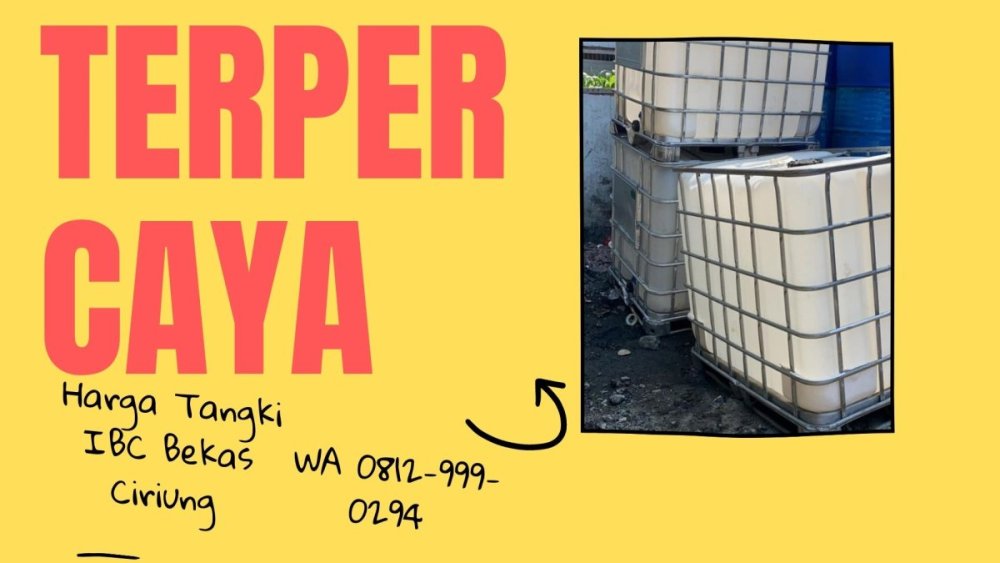 WA 0812-999-0294, Supplier Tangki IBC Bekas kelapa gading Jakarta, SIAP KIRIM.jpg