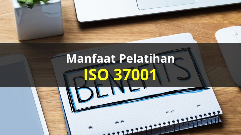 Manfaat Pelatihan ISO 37001.jpg