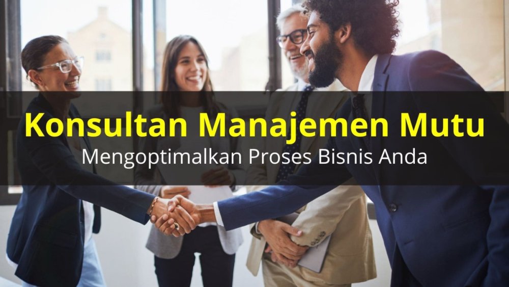 Konsultan Manajemen Mutu ISO Membangun Fondasi Keunggulan (1)-min.jpg