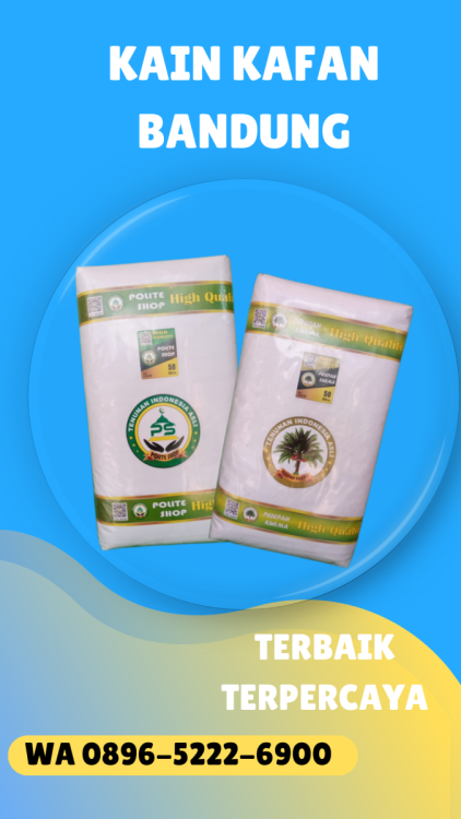 Distributor Kain Kafan Lengkap Bandung, WA 0896-5222-6900 Murah.png