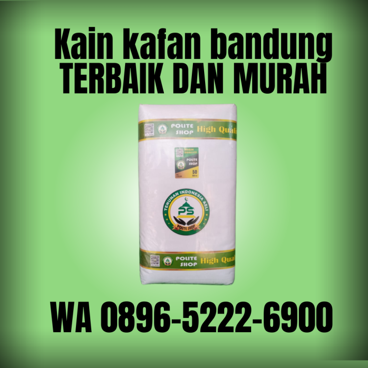 Harga Kain Kafan Putih Bandung, WA 0896-5222-6900 Aman.png