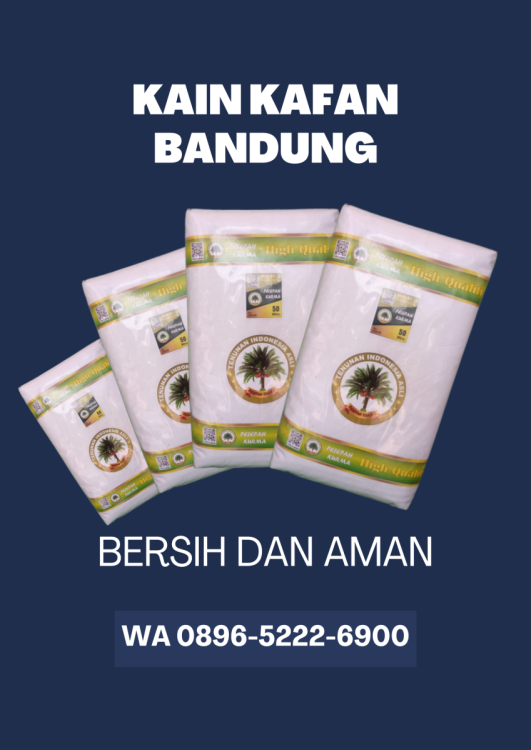 Jual Kain Kafan Erek Erek Bandung, WA 0896-5222-6900 Terpercaya.png