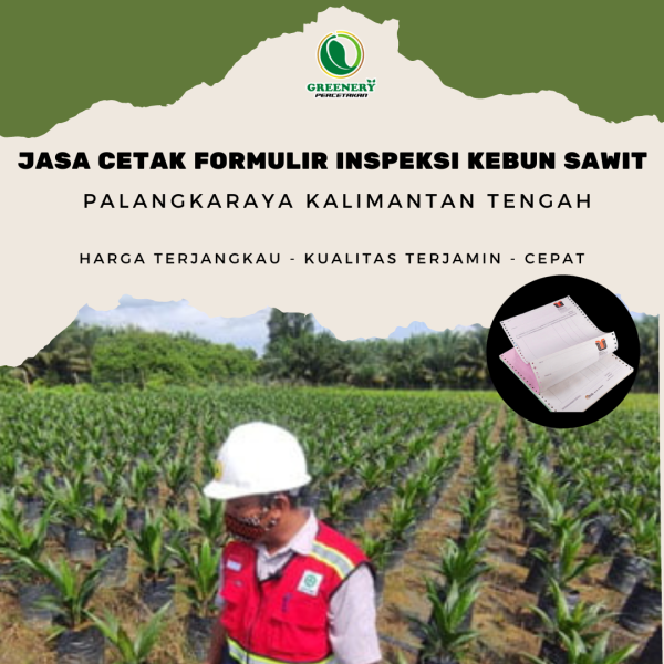 Jasa Cetak Formulir Inspeksi Kebun Sawit