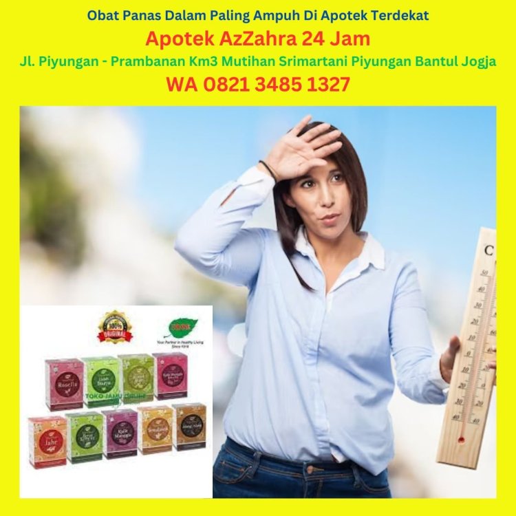 Terdekat Dari Lokasi Saya, (0821.3485.1327) Siap Antar Obat Ampuh Panas Dalam Apotek AzZahra 24 Jam.jpg