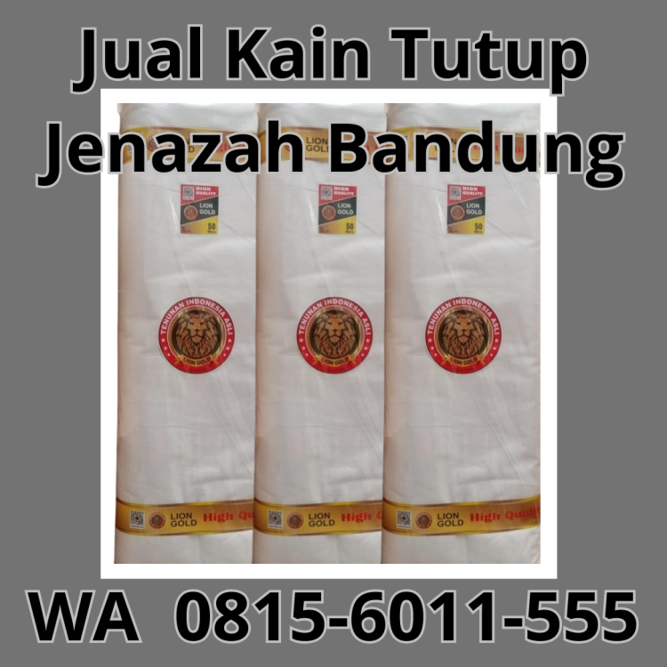 Jual Kain Tutup Jenazah Bandung, WA  0815-6011-555 Terpercaya.png