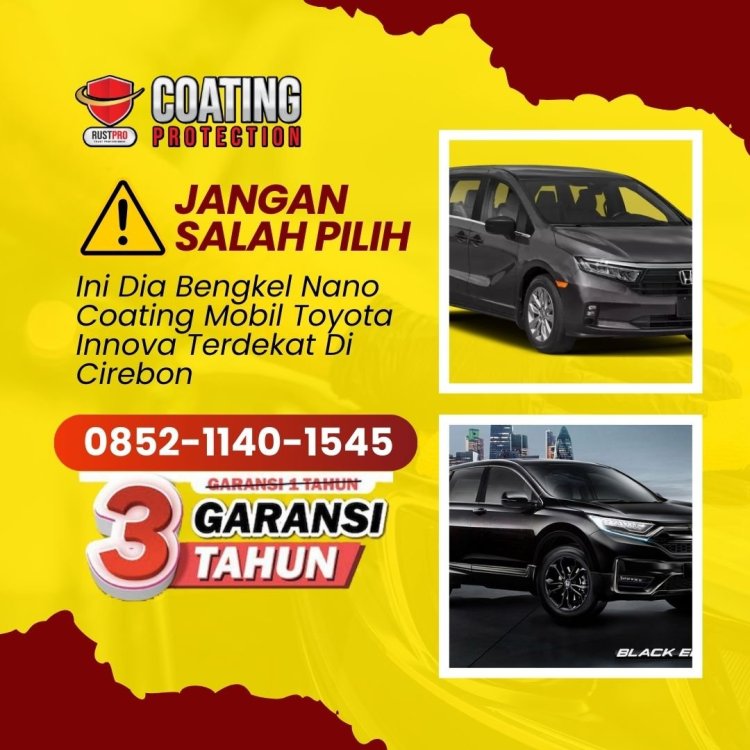 Ini Dia Bengkel Nano Coating Mobil Toyota Innova Terdekat Di Cirebon.jpg