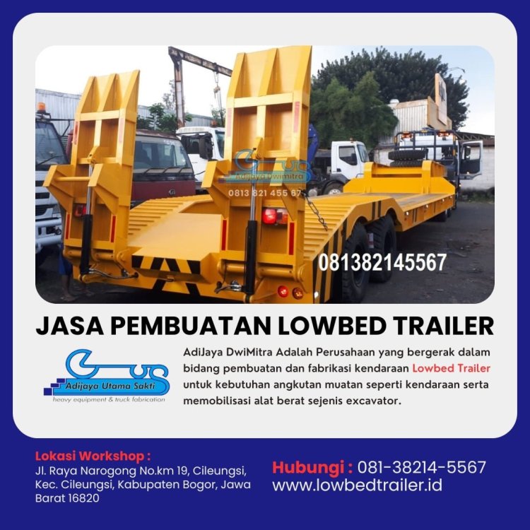 Jasa pembuatan lowbed trailer Jakarta, Hubungi 081-38214-5567.jpg