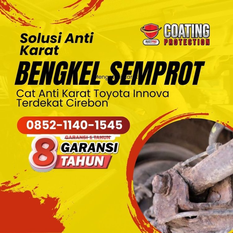Solusi Anti Karat Bengkel Semprot Cat Anti Karat Toyota Innova Terdekat Cirebon.jpg
