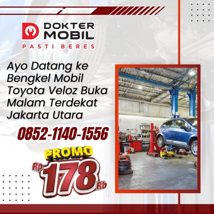 Bengkel Mobil Toyota Veloz Buka Malam Terdekat Jakarta Utara.jpg