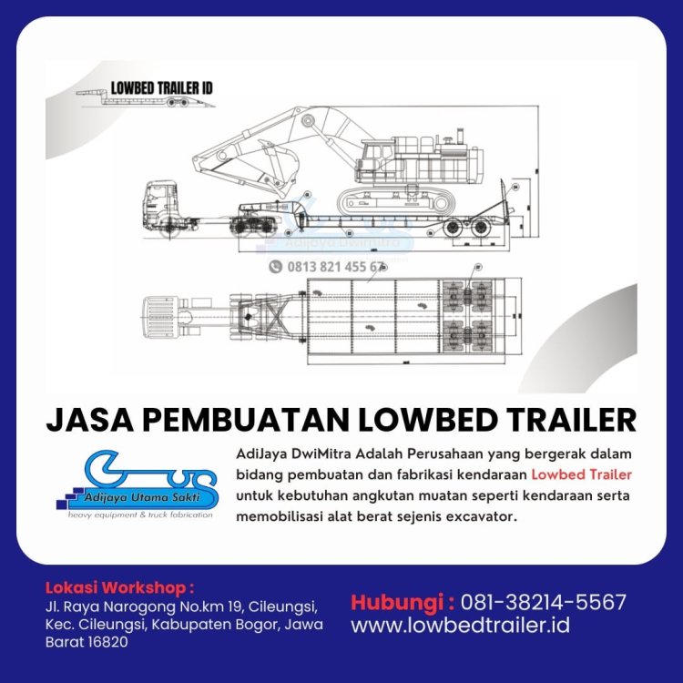Layanan pembuatan lowbed trailer Bekasi, Hubungi 081-38214-5567.jpg