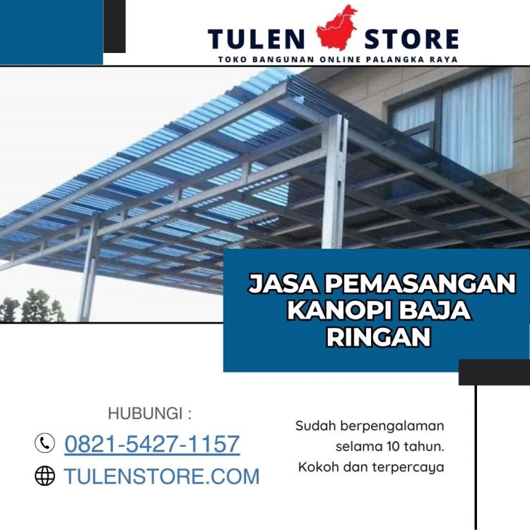 Jasa Pemasangan KANOPI BAJA RINGAN Palangkaraya.jpg