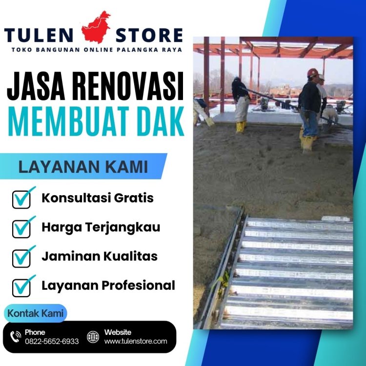 Jasa Renovasi Membuat Dak di Palangka Raya.jpg