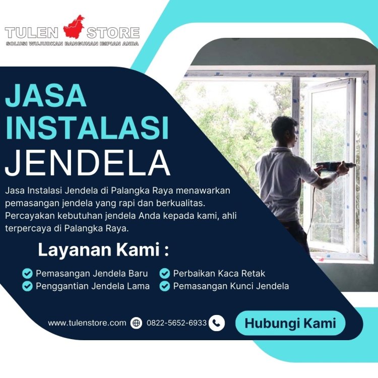 Jasa Instalasi Jendela di Palangka Raya.jpg