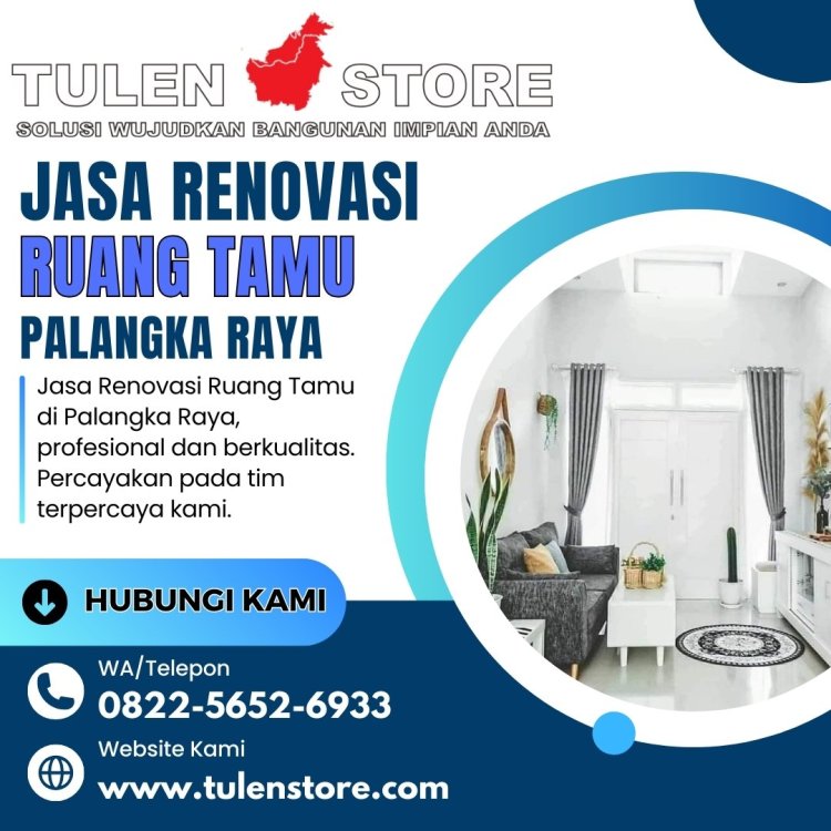 Jasa Renovasi Ruang Tamu di Palangka Raya.jpg