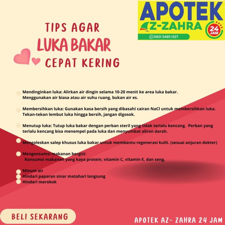 Dekat Sini, Panduan Menyembuhkan Luka Bakar Dengan Cepat Apotek AzZahra 24 Jam.jpg