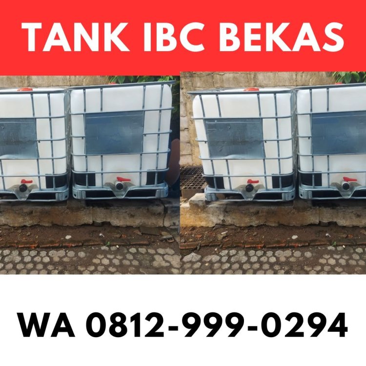 pusat tangki ibc bekas  jakarta ,Call 0812-999-0294 agen resmi.jpg