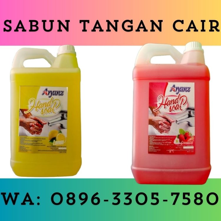 Gudang Sabun Cuci Tangan Anti Bakteri Terbaik Cimahi  ,Call 0896-3305-7580Original.jpg