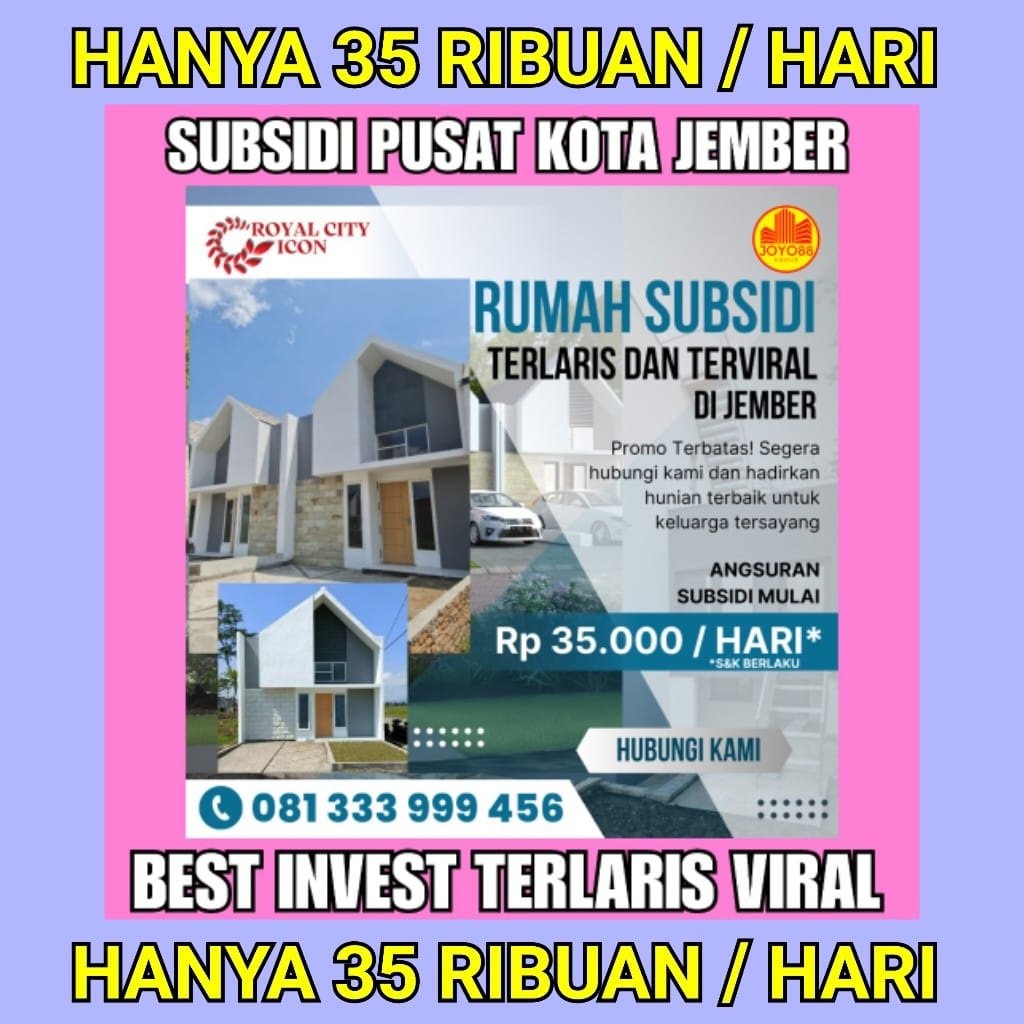 Perumahan Subsidi Royal City Icon di Pusat Kota Jember Terlaris Viral Dekat Transmart Jember, Lippo Plaza Jember, Jember Roxy Square, Universitas Islam Jember