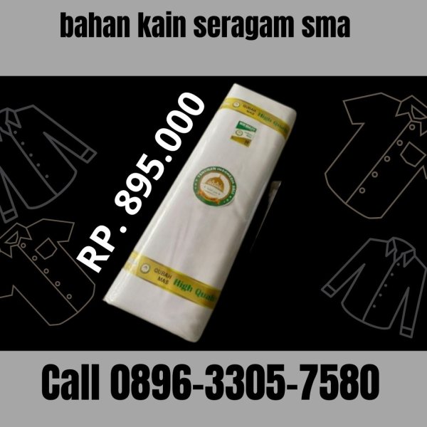 Jual Bahan Kain Seragam Sma Siap Kirim Bandung, Call 0896-3305-7580 Diskon.jpg