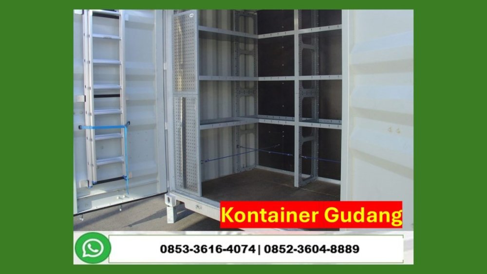 Hub. 0853 3616 4074 Kontraktor Jasa Pembuatan Warehouse Container Penyimpanan Barang Surabaya.JPG