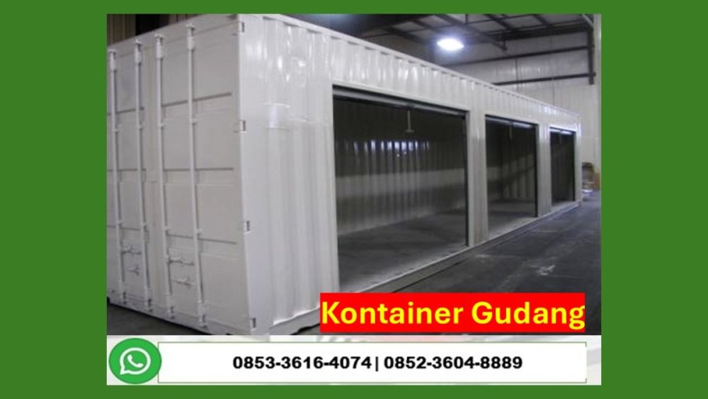 Hub. 0853 3616 4074 Kontraktor Jasa Pembuatan Warehouse Container Penyimpanan Barang Pacitan.JPG