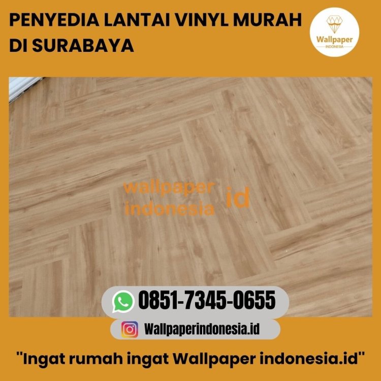 PENYEDIA LANTAI VINYL MURAH DI SURABAYA.jpg