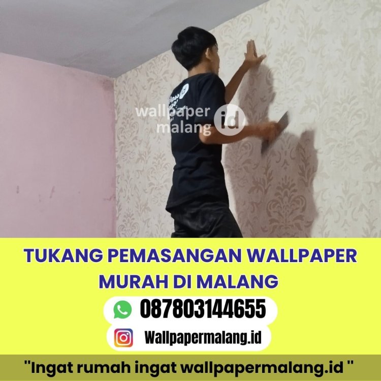 Tukang pemasangan wallpaper murah di Malang.jpg