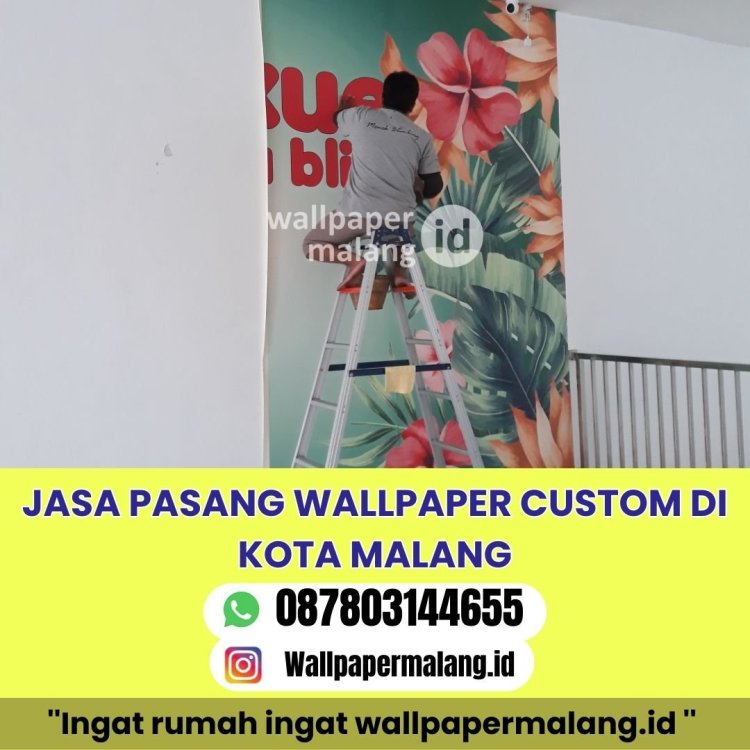 JASA PASANG WALLPAPER CUSTOM DI KOTA MALANG.jpg
