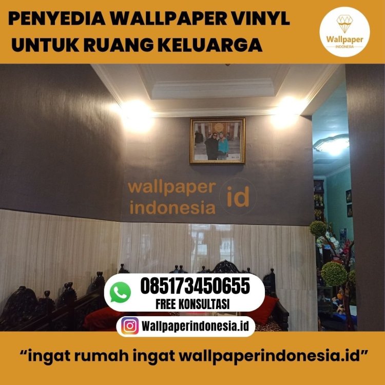 PENYEDIA WALLPAPER VINYL  UNTUK RUANG KELUARGA .jpg