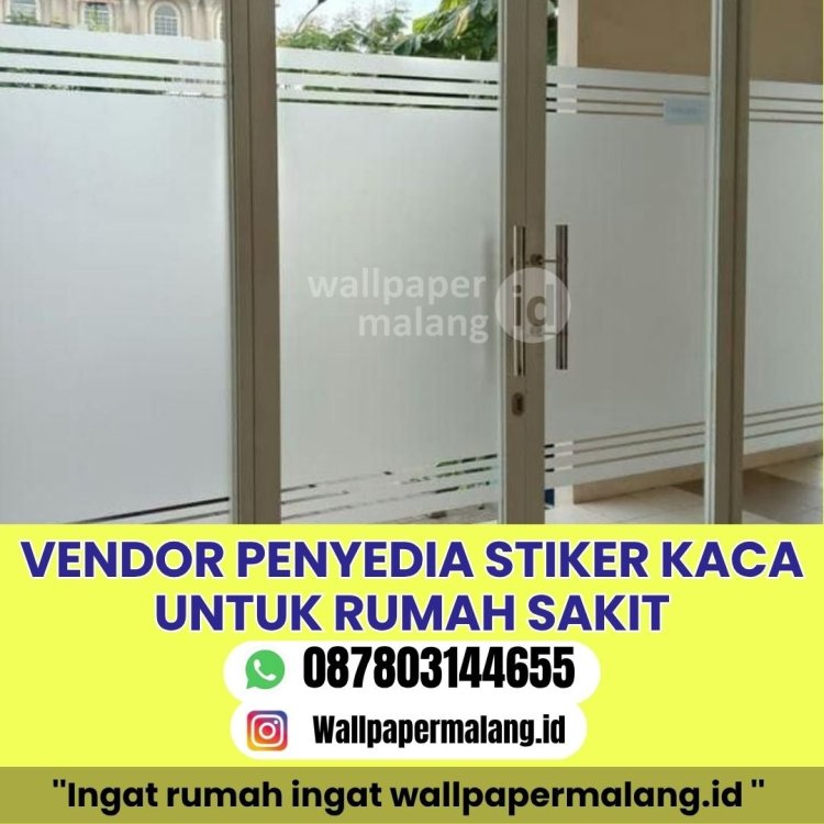 VENDOR PENYEDIA STIKER KACA UNTUK RUMAH SAKIT (1).jpg