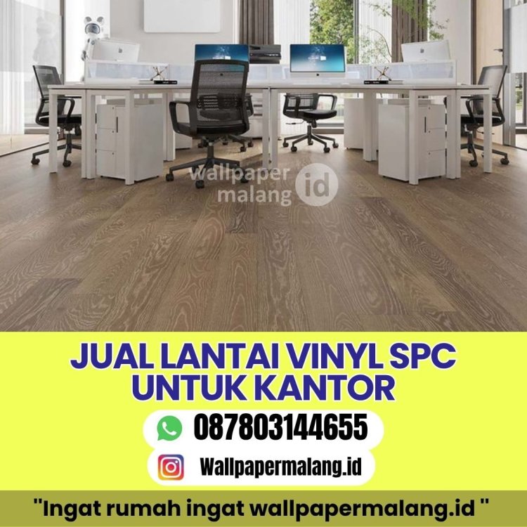 JUAL LANTAI VINYL SPC UNTUK KANTOR.jpg