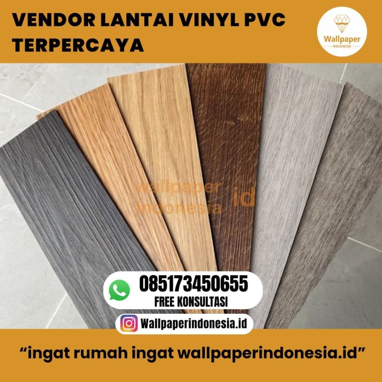 VENDOR LANTAI VINYL PVC TERPERCAYA.jpg