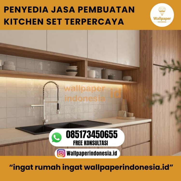 PENYEDIA JASA PEMBUATAN KITCHEN SET TERPERCAYA.jpg