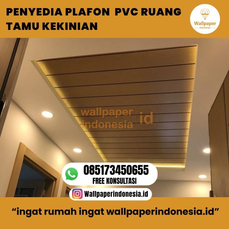 PENYEDIA PLAFON  PVC RUANG TAMU KEKINIAN.jpg