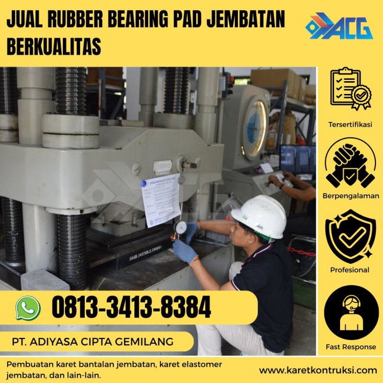 Jual rubber bearing pad jembatan berkualitas.jpg