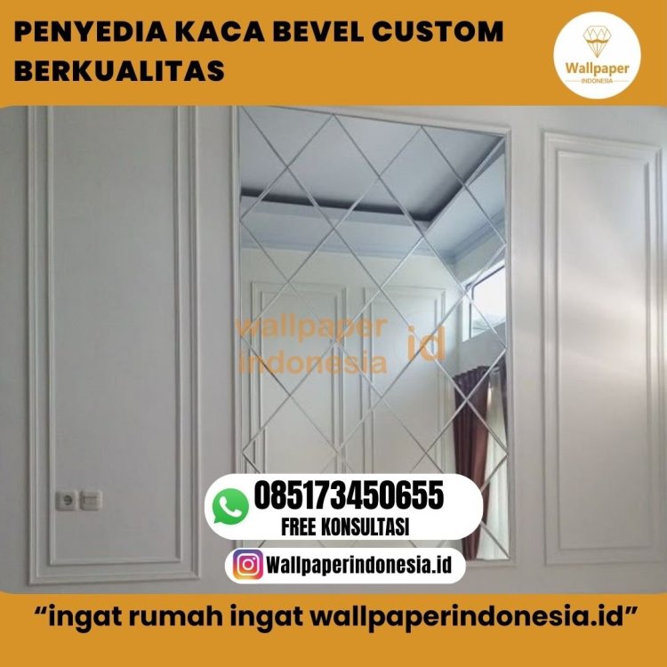 PENYEDIA KACA BEVEL CUSTOM BERKUALITAS.jpg