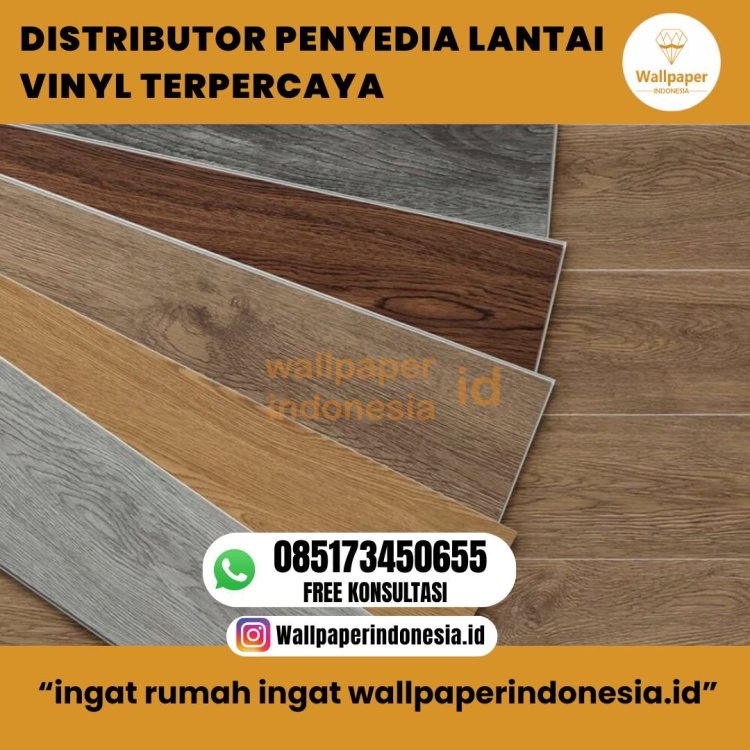 DISTRIBUTOR PENYEDIA LANTAI VINYL TERPERCAYA.jpg