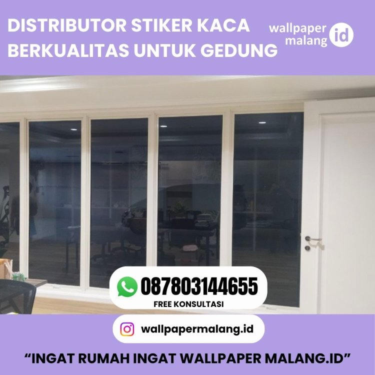DISTRIBUTOR STIKER KACA BERKUALITAS UNTUK GEDUNG.jpg